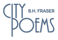 City Poems: B.H Fraser